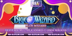Blue Wizard - Desvende Multiplicadores E Giros Mágicos