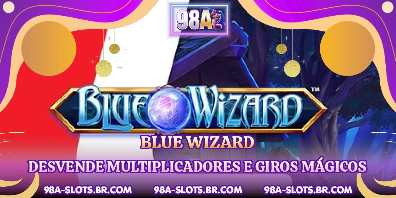 Blue Wizard - Desvende Multiplicadores E Giros Mágicos