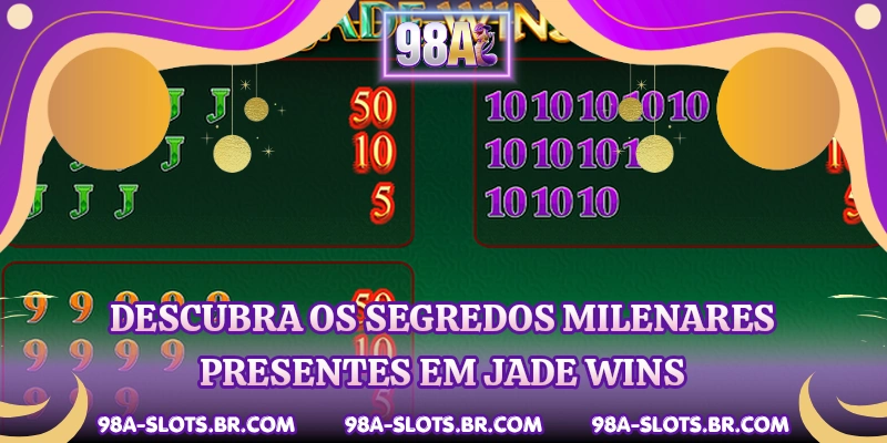 Descubra os segredos milenares presentes em Jade Wins