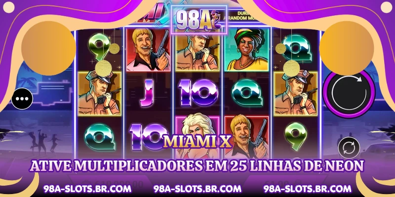 Miami X - Ative Multiplicadores Em 25 Linhas De Neon